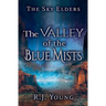 The Valley of the Blue Mists