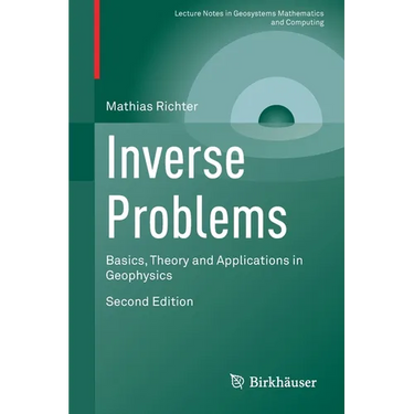Inverse Problems: Basics, Theory and Applications in Geophysics