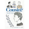 Cousin?: How Dna Testing Changed a Family