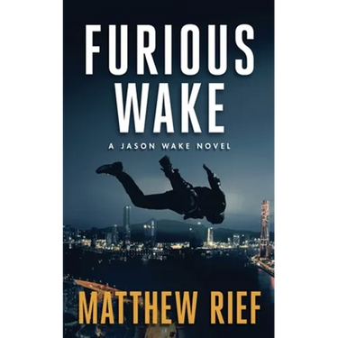 Furious Wake (Jason Wake Book 5)