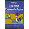 Writing a Scientific Research Paper the quick and easy way