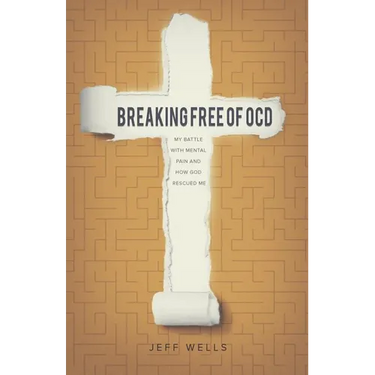 Breaking Free of OCD: My Battle With Mental Pain and How God Rescued Me