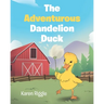 The Adventurous Dandelion Duck