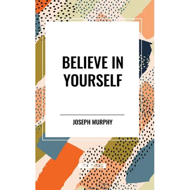 Believe in Yourself