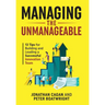Managing the Unmanageable: 13 Tips for Building and Leading a Successful Innovation Team