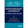 Extraordinary Leadership in Australia and New Zealand: The Five Practices That Create Great Workplaces