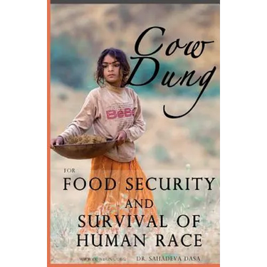 Cow Dung For Food Security And Survival of Human Race