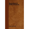 Illustrations Of Political Economy