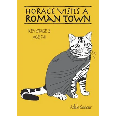 Horace Visits A Roman Town (age 7-11 years): Horace Helps With English