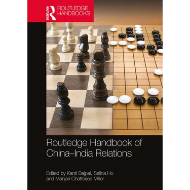 Routledge Handbook of China-India Relations