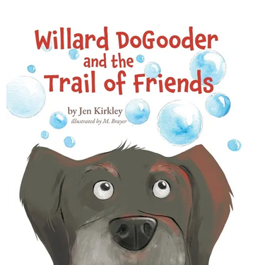 Willard DoGooder and the Trail of Friends