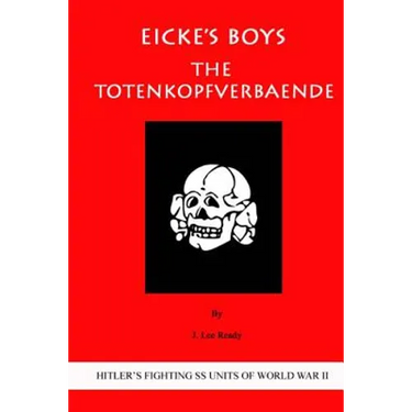 Eicke's Boys: The Totenkopfverbaende