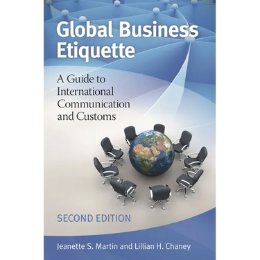 Global Business Etiquette: A Guide to International Communication and Customs