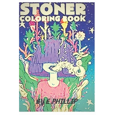 stoner coloring book: The Stoner's Psychedelic Coloring Book