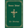 The Roman Ritual: Volume III: The Blessings