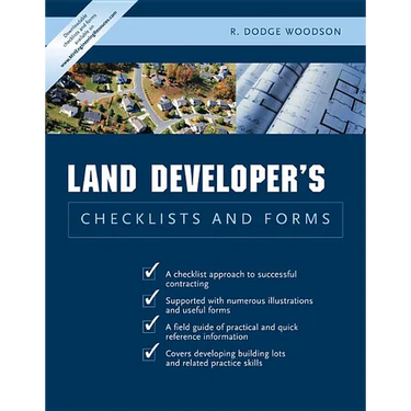 Residential Land Developer's Checklists and Forms
