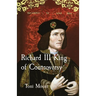 Richard III King of Controversy