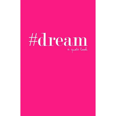 #dream: a quote book