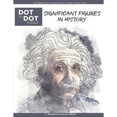 Significant Figures in History - Dot to Dot Puzzle (Extreme Dot Puzzles with over 15000 dots) by Modern Puzzles Press: Extreme Dot to Dot Books for Ad