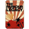 The Parkour Legacy