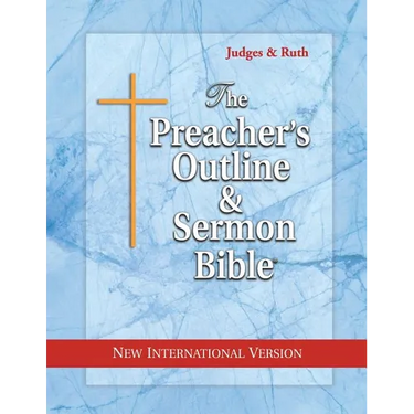 The Preacher's Outline & Sermon Bible: Judges & Ruth: New International Version