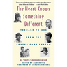The Heart Knows Something Different: Teenage Voices from the Foster Care System