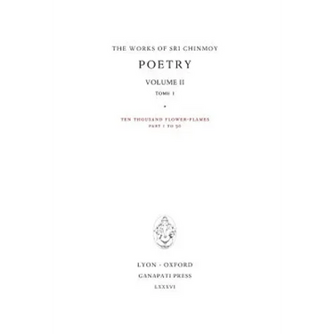 Poetry II, tome 1: Ten thousand Flower-Flames, 207 Flower-Flames