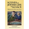 Scenes of Jewish Life in Alsace: Village Tales from 19th-Century France