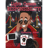 Lights. Camera. Responsibility!: Featuring...Kaleb