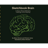 Sketchbook Brain: A Story About Memory, Feelings, and Healing