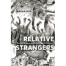 Relative Strangers