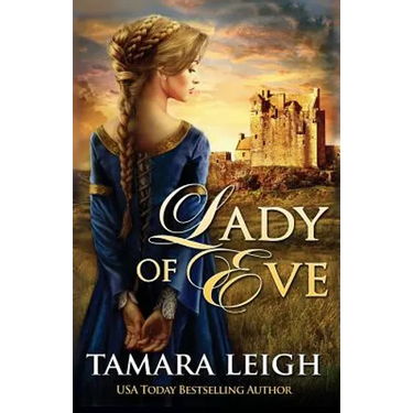Lady Of Eve: A Medieval Romance