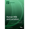 Human Milk and Lactation