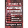 Thoroughbred Training By Rusty Fence Horse Training, Horse Care, Horse Grooming, Horse Groundwork, Thoroughbred Horses
