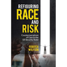 Refiguring Race and Risk: Counternarratives of Care in the US Security State