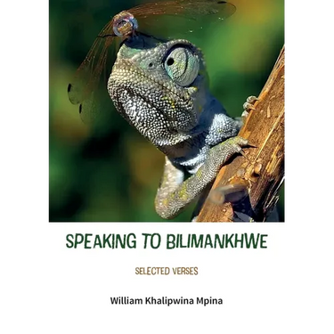 Speaking to Bilimankhwe: Selected Verses