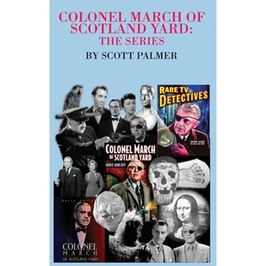 Colonel March of Scotland Yard: The Series