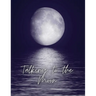 Talking to the Moon - A Shadow Work Series