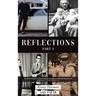 Reflections Part I