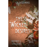 These Wicked Desires