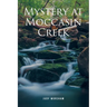Mystery at Moccasin Creek