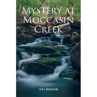 Mystery at Moccasin Creek
