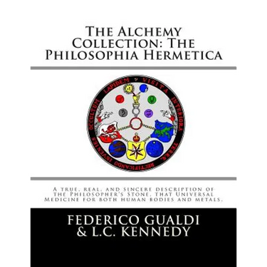 The Alchemy Collection: The Philosophia Hermetica