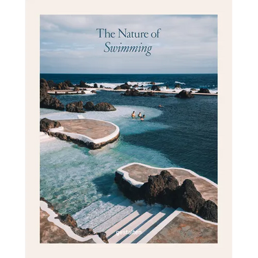 The Nature of Swimming (Updated Edition): Unique Bathing Locations and Swimming Experiences