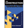 The Construction of Character: A Wait, Wait, Don't Query (Yet!) Book