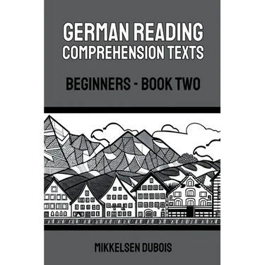 German Reading Comprehension Texts: Beginners - Book Two