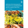 Applying Psychoanalytic Thought to Contemporary Mental Health Practice