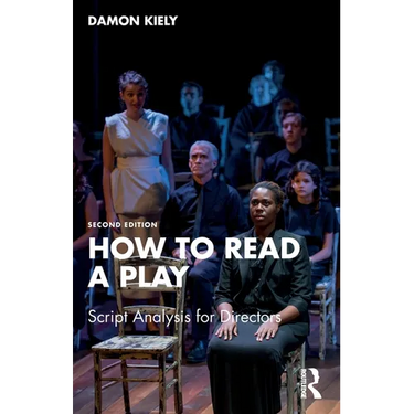 How to Read a Play: Script Analysis for Directors