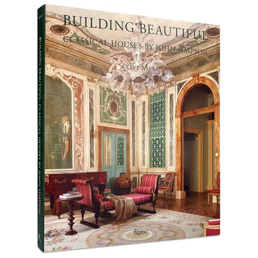 Building Beautiful: Classical Houses by John Simpson