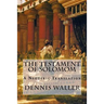 The Testament of Solomom: A Neoteric Translation